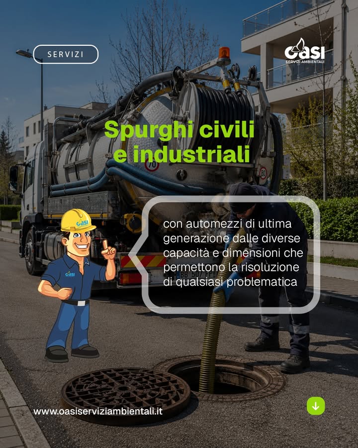 Quando qualcosa si blocca, bisogna intervenire
Oasi Servizi Ambientali esegue interventi